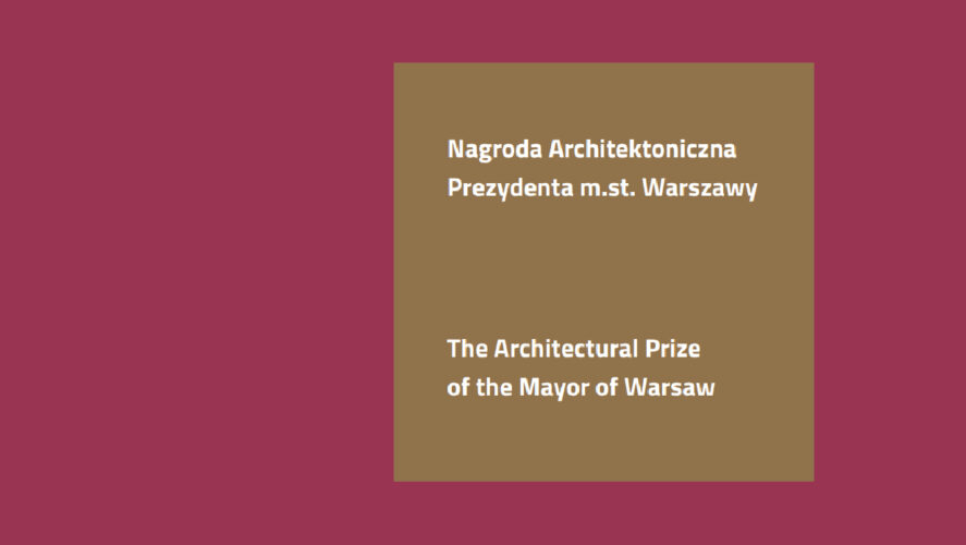8. NAGRODA ARCHITEKTONICZNA PREZYDENTA M.ST. WARSZAWY (2022)