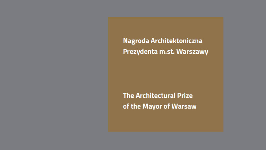 4. NAGRODA ARCHITEKTONICZNA PREZYDENTA M.ST. WARSZAWY (2018)