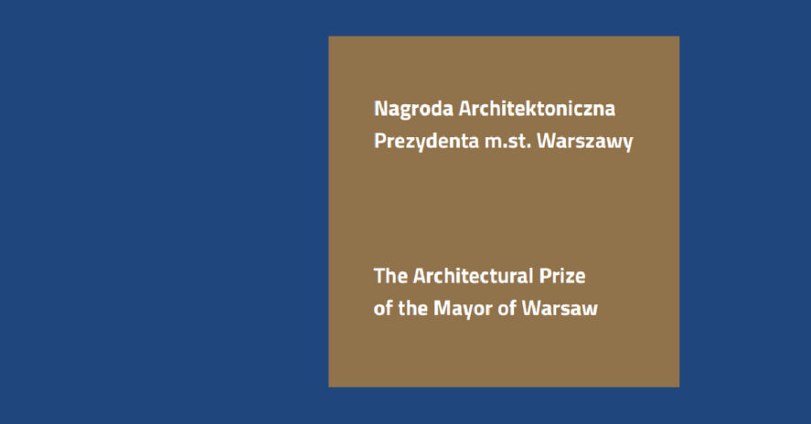 5. NAGRODA ARCHITEKTONICZNA PREZYDENTA M.ST. WARSZAWY (2019)