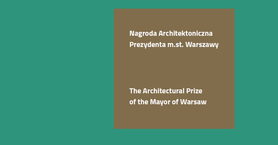 9TH ARCHITECTURAL PRIZE OF THE MAYOR OF WARSAW (2023)