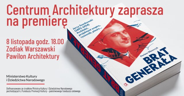 Centrum Architektury zaprasza na premierę książki "Brat Generała"