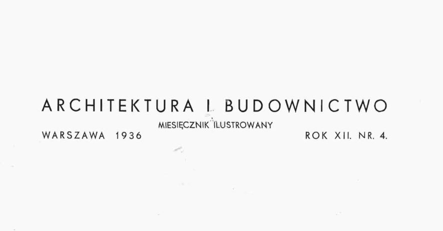 ARCHITEKTURA I BUDOWNICTWO NR 4 (1936) - PDF